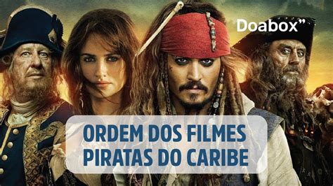 ordem dos filmes do piratas do caribe