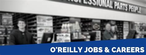 Explore Endless Opportunities: Orielly's Careers and How to Launch Your Dream Job