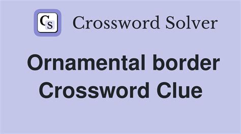 Ornamental Border Crossword