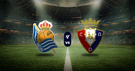 osasuna real sociedad liga