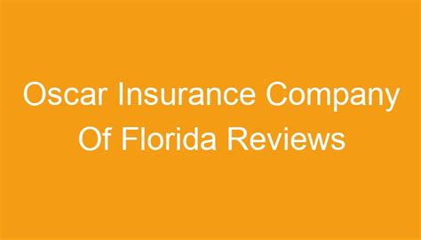 oscar insurance company of florida reviews