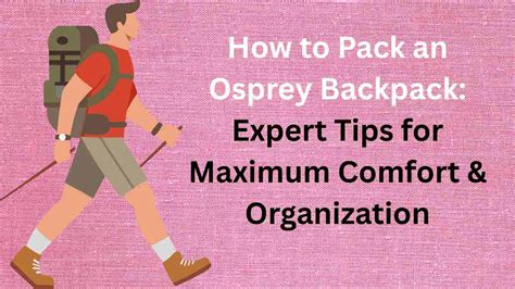 Osprey Backpack Packing Tips