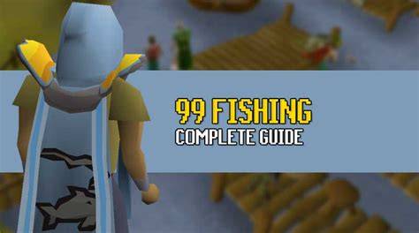 OSRS 199 Fishing Guide Updated Old School Runescape Fishing Guide