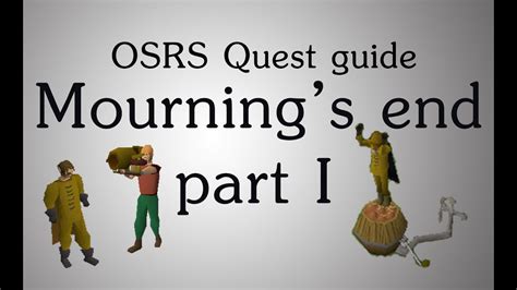 OSRS Mourning's Ends Part 2 Quest Guide YouTube
