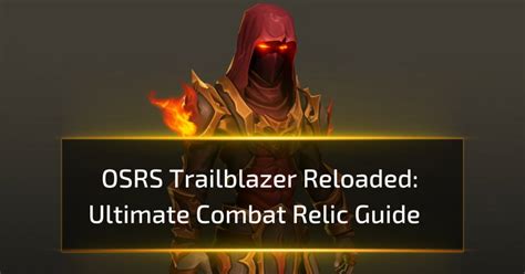 osrs trailblazer reloaded combat relics