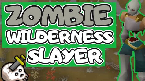 osrs zombie slayer task wilderness