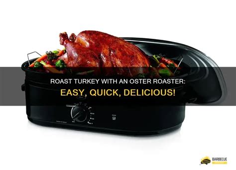 Oster Roaster Instructions For Turkey