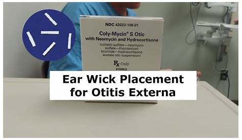 Ear Wick Placement For Otitis Externa Youtube