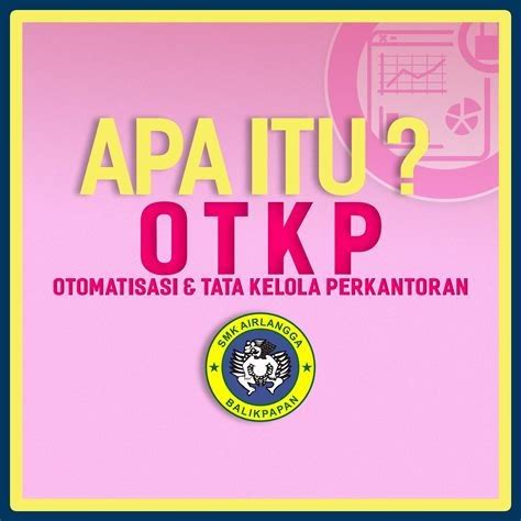 KOMPETENSI KEAHLIAN ADMINISTRASI PERKANTORAN SMK KETINTANG SURABAYA