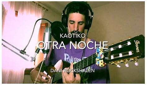 Kaotiko - Otra Noche ( Cover by Eskombros) - YouTube