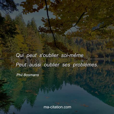 Oublier Citation At Citaten