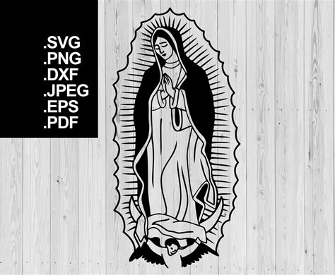 Our Lady of Guadalupe SVG Virgin Mary SVG PNG Dxf Mother Etsy