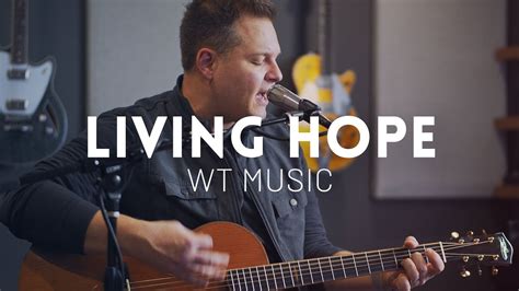 our living hope song