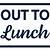 out for lunch sign printables
