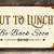 out to lunch sign images