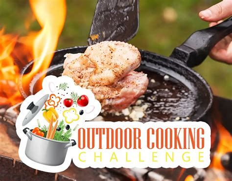 outdoor cooking challenge