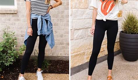Outfit Ideas With Leggings Summer Spring 6 Ways To Wear In The