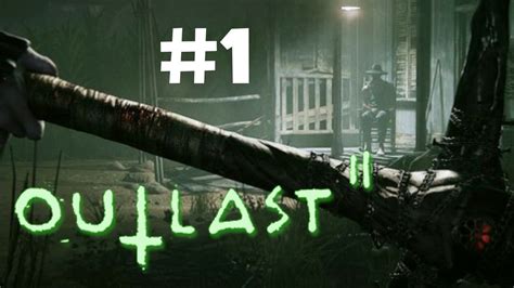 Outlast 2 Walkthrough No Commentary