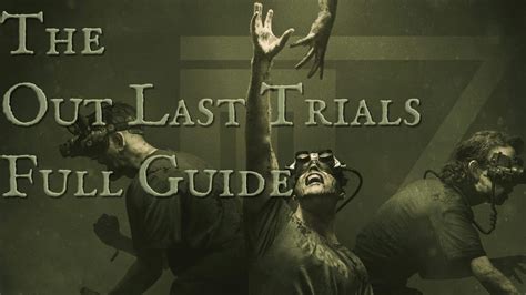 Outlast Trials Final Trial Walkthrough