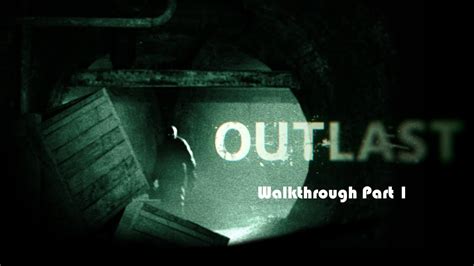 Outlast Xbox One Walkthrough