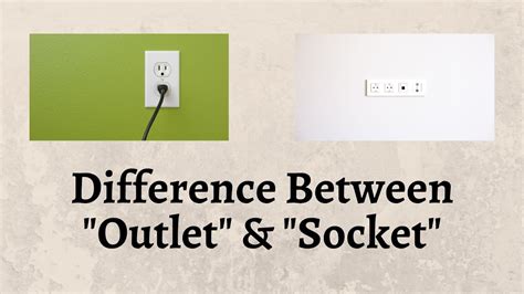 Outlet Socket Difference