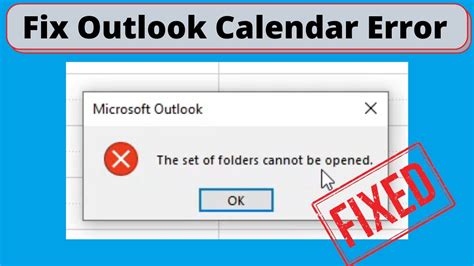 Outlook Calendar The Set Of Folders Cannot Be Opened