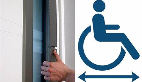 Ouverture de porte pour personne à mobilité réduite
