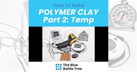 Oven Temp For Polymer Clay