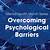 overcoming psychological barriers