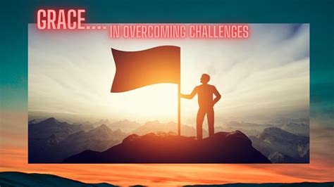 Overcoming Challenges with Grace