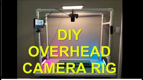 Overhead Camera Rig Tutorial