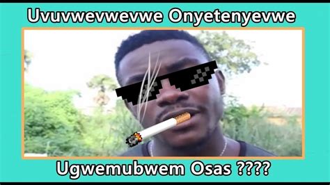 ovuvuevuevue enyetuenwuevue ugbemugbem osas