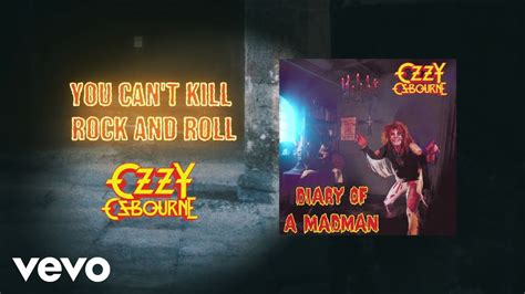 Ozzy Osbourne Quote “You can’t kill Rock ‘n’ Roll. It’s here to stay