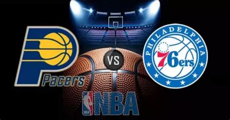 pacers vs 76ers live