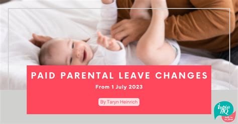 paid parental leave changes july 2023