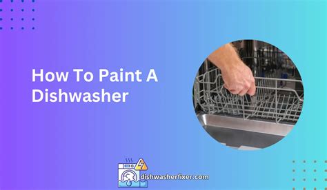 Paint For Dishwasher