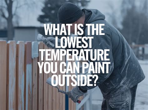 Paint Lowest Temperature