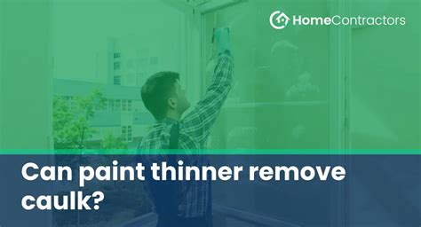 Paint Thinner To Remove Caulk