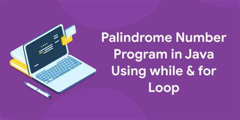 palindrome number in java using while loop