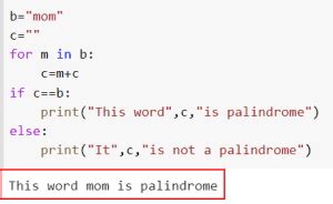 palindrome program in python without using function