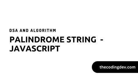 palindrome string example javascript