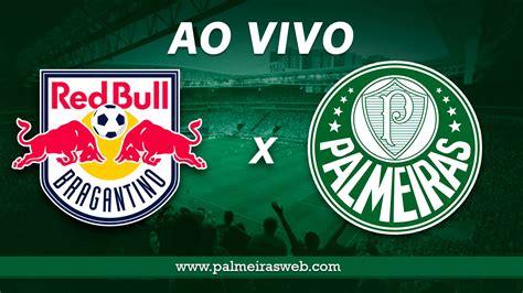 palmeiras x red bull bragantino ao vivo