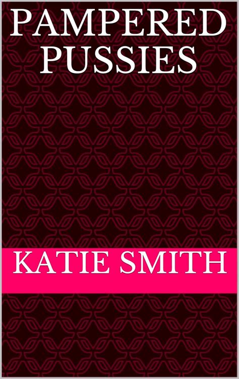 pampered pussies