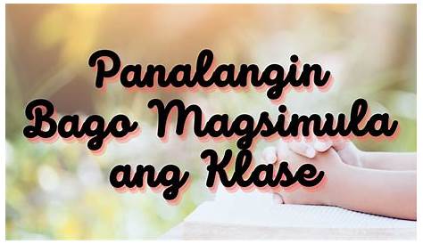 Panimulang Panalangin sa Klase | Class Opening Prayer | Tagalog w