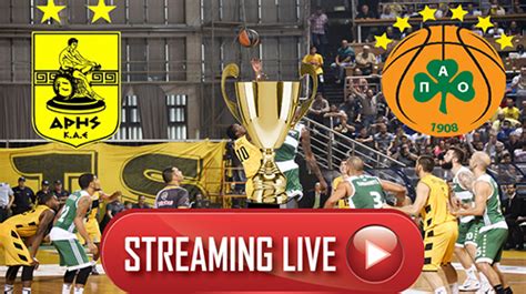 panathinaikos aris live streaming basket