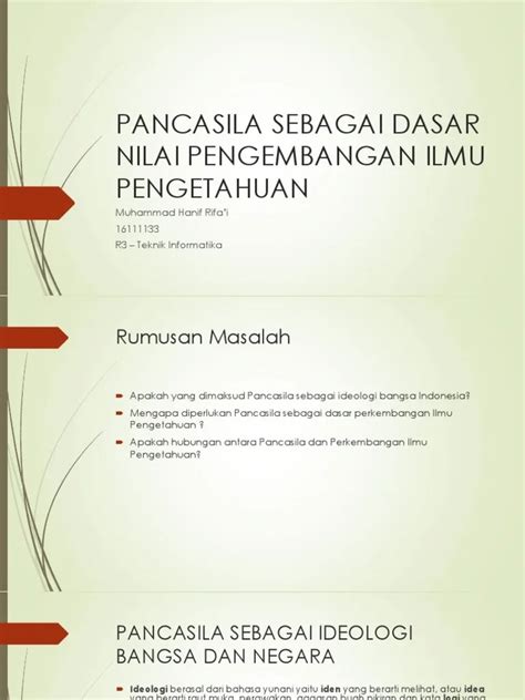 Pancasila sebagai Dasar Nilai Pengembangan Ilmu Pengetahuan dan