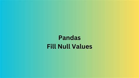 pandas fill null values with mean