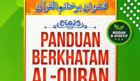Kelebihan Khatam Al Quran - Jadikanlah ia sebagai panduan hidup kami
