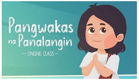 Pangwakas Na Panalangin sa Klase | Class Closing Prayer | Tagalog w
