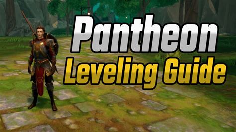 pantheon leveling guide